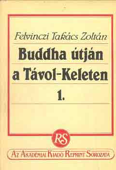 Buddha tjn a tvol keleten I-II.