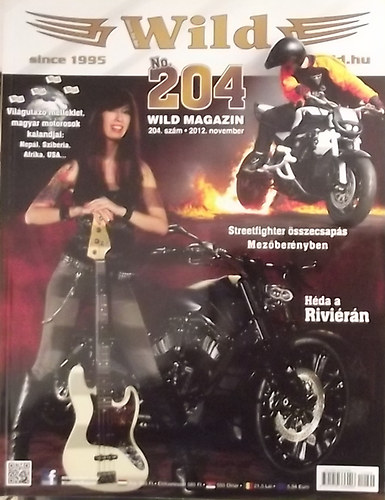 Retép (főszerk.) - Born to be Wild Magazin Motorosoknak 204. (XVIII. évfolyam)