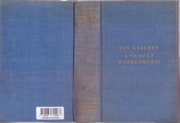 A nemzet napsz�mosai - Magyar korrajz (Fill�res Klasszikus Reg�nyek - Dr. Laczk� G�za bevezet�j�vel)