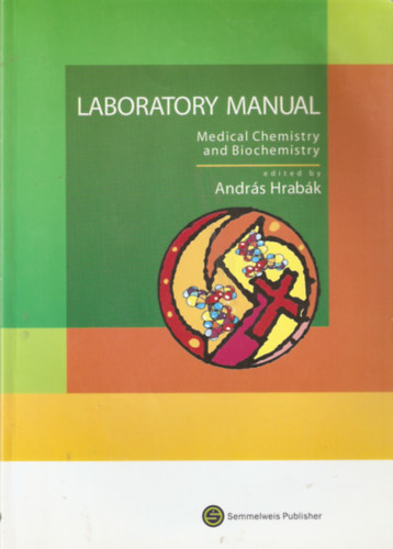 Laboratory Manual - Medical Chemistry, Biochemistry and Molecular Biology
