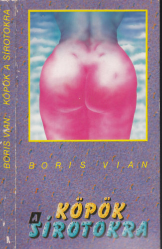 Boris Vian - K�p�k a s�rotokra