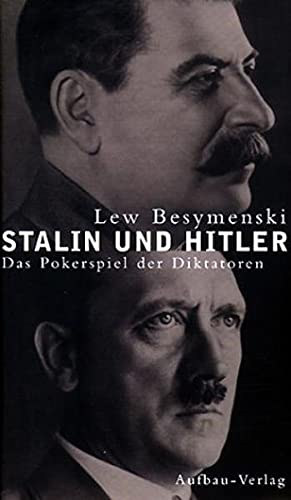 Lew Besymenski - Stalin und Hitler  das Pokerspiel der Diktatorenlew
