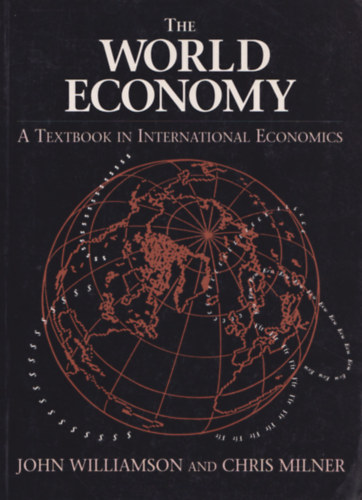 John Williamson and Chris Milner - THE WORLD ECONOMY