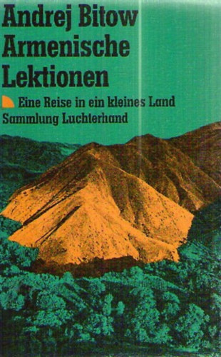Andrej Bitow - Armenische Lektionen