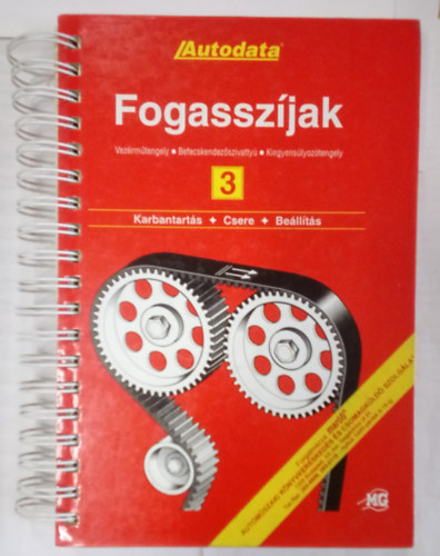 Fogasszjak 3. (Vezrmtengely, dzel adagolszivatty, kiegyenlttengely) - AUTODATA