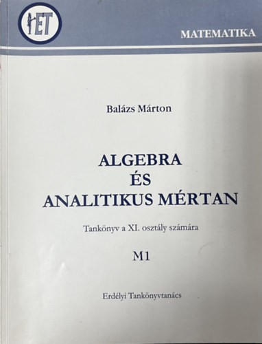 Algebra s analitikus mrtan - Tanknyv a XI. osztly szmra