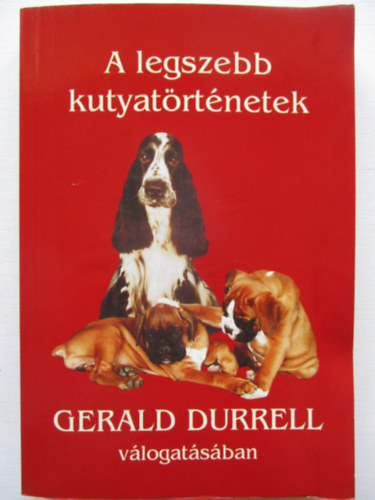 A legszebb kutyatrtnetek Gerald Durrell vlogatsban