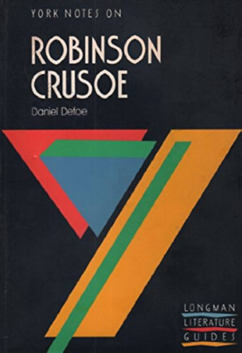 A. R. Humphreys - Robinson Crusoe (York Notes)