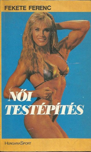 Ni testpts (Edzstervek a test f izomcsoportjainak erstsre, fejlesztsre - Genetikai adottsgok a testpt sportban)