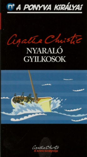 Nyaral gyilkosok (A ponyva kirlyai 14.)