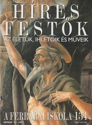 Hres festk (Az letk, ihletik s mveik) 134. szm - A ferrarai iskola