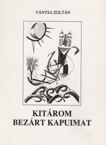 Kit�rom bez�rt kapuimat