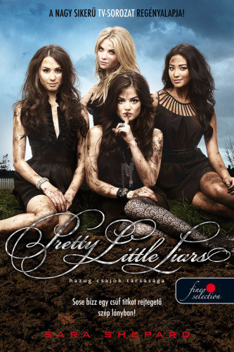 Pretty Little Liars - Hazug csajok trsasga