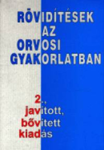 Rvidtsek az orvosi gyakorlatban