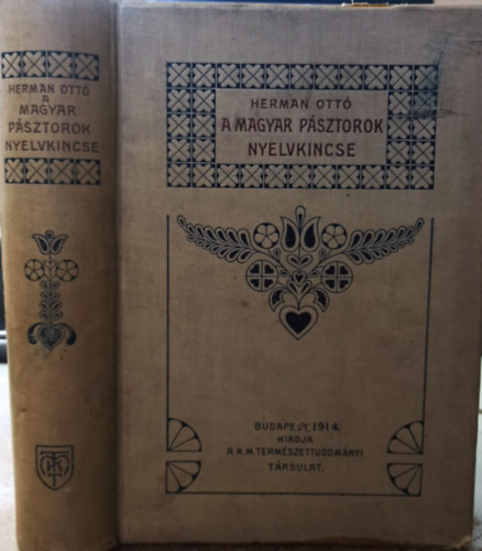 A magyar psztorok nyelvkincse (I.kiads,nem reprint)
