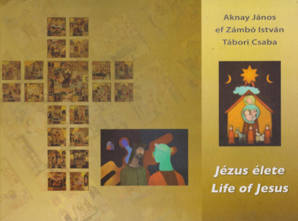 Jzus lete - Life of Jesus (magyar-angol nyelv)