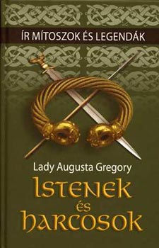 r mtoszok s legendk: Istenek s harcosok