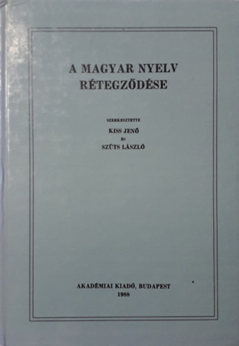 A magyar nyelv rtegzdse I.