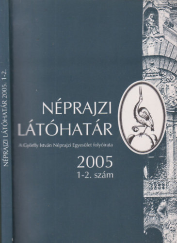 Kemnyfi Rbert  (szerk.) - Nprajzi lthatr 2005/1-2. (egy ktetben)