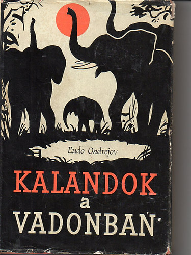 Kalandok a vadonban