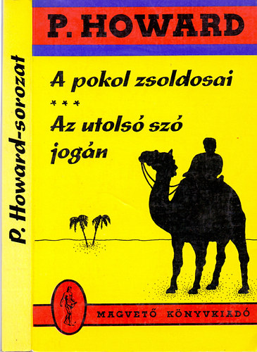 P. Howard - A pokol zsoldosai-Az utols sz jogn