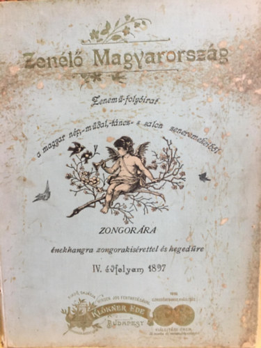 Zen�l� Magyarorsz�g IV. �vfolyam 1-24. (egybek�tve)