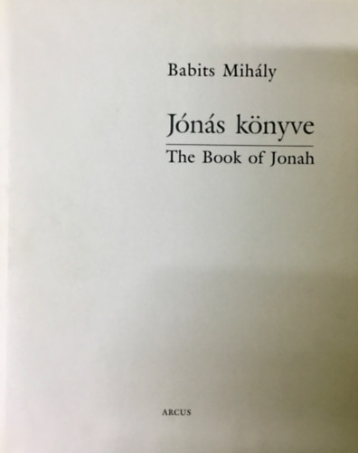Jns knyve - The Book of Jonah (Kiadi tokban, sorszmozva, Gyulai Lviusz ltal alrt)