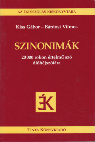 Kiss Gbor-Brdosi Vilmos - Szinonimk - 20 000 rokon rtelm sz dihjsztra