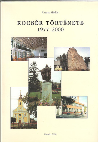 Utassy Mikls - Kocsr trtnete, 1977-2000