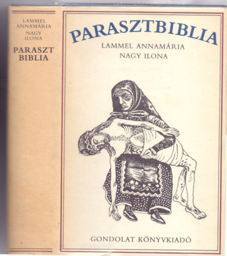 Parasztbiblia - Magyar npi biblikus trtnetek (Somogyi Gyz illusztrciival)