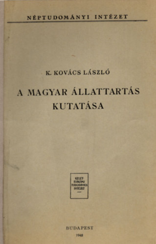 K. Kovcs Lszl - A magyar llattarts kutatsa