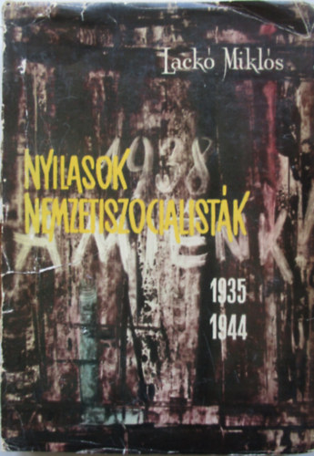 Nyilasok nemzetiszocialist�k(1935-1944)