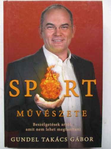 A sport mvszete - Beszlgetsek arrl, amit nem lehet megtantani