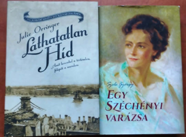 Julie Orringer Szele Gy�rgy - 2db reg�ny.Egy Sz�ch�nyi var�zsa+L�thatatlan h�d