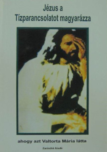 J�zus a T�zparancsolatot magyar�zza