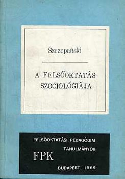 Jan Szczepanski - A felsoktats szociolgija