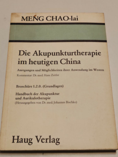 Die Akupunkturtherapie im heutigen China