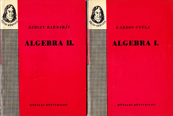 Algebra I-II. (Bolyai-k�nyvek)