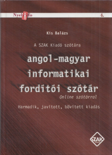 Angol-magyar informatikai fordti sztr - Online sztrral (Harmadik, javtott, bvtett kiads)