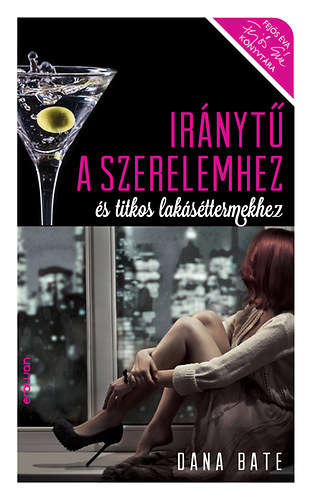 Irnyt a szerelemhez s titkos laksttermekhez