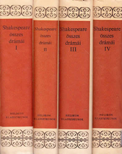 William Shakespeare sszes drmi I-IV. (Kirlydrmk, Vgjtkok, Tragdik, Sznmvek)
