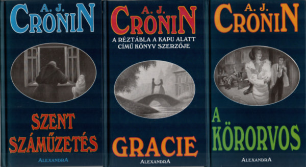 3 db A. J. Cronin knyv: A krorvos, Gracie, Szent szmzets.