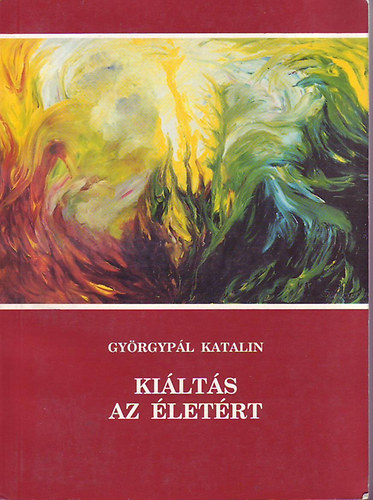 Ki�lt�s az �let�rt