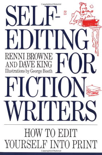 Self-Editing for Fiction Writers: How to Edit Yourself into Print (Quill - HarperResource Book)
