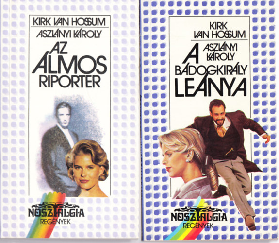 Az lmos riporter + A bdogkirly lenya (2 ktet)