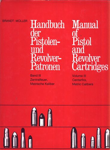 Manual of pistol and revolver cartridges III. (angol-nmet)