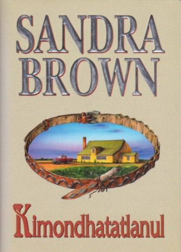 Sandra Brown - Kimondhatatlanul