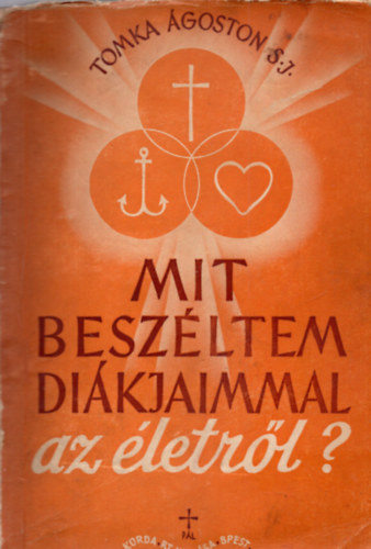 P. Tomka goston - Mit beszltem dikjaimmal az letrl?