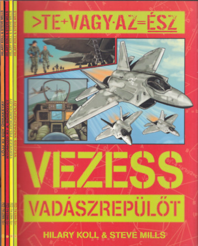 4 db Te vagy az sz fzet: Vezess vadszreplt + Tervezz felhkarcolt + Nyomozd ki a bngyet + Lj ki egy rraktt