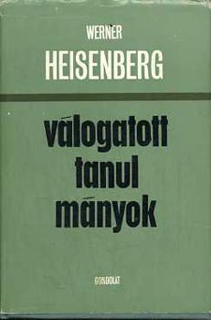 Werner Heisenberg - Vlogatott tanulmnyok